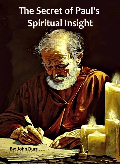 The Secret of Paul's
                                Spiritual Insight