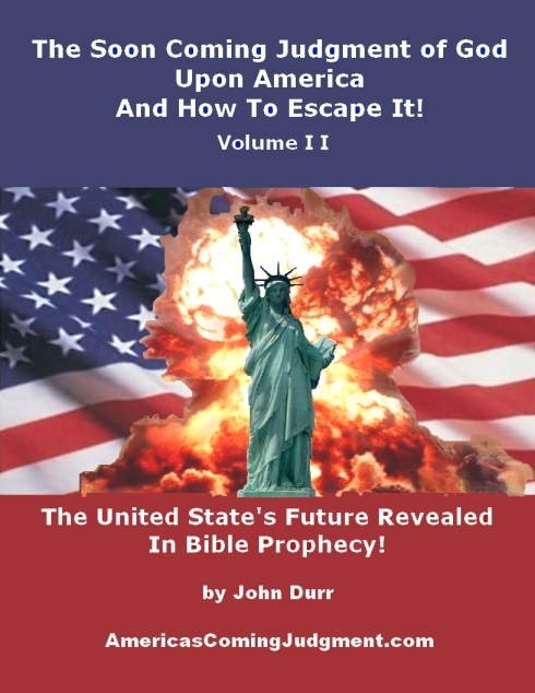 The Soon
                        Coming Judgment of God Upon America Volume 2